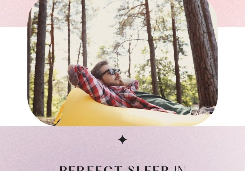 Achieving Perfect Sleep in the Great Outdoors