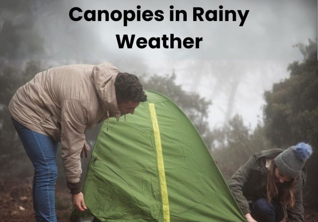 Camping Canopies in Rainy Weather