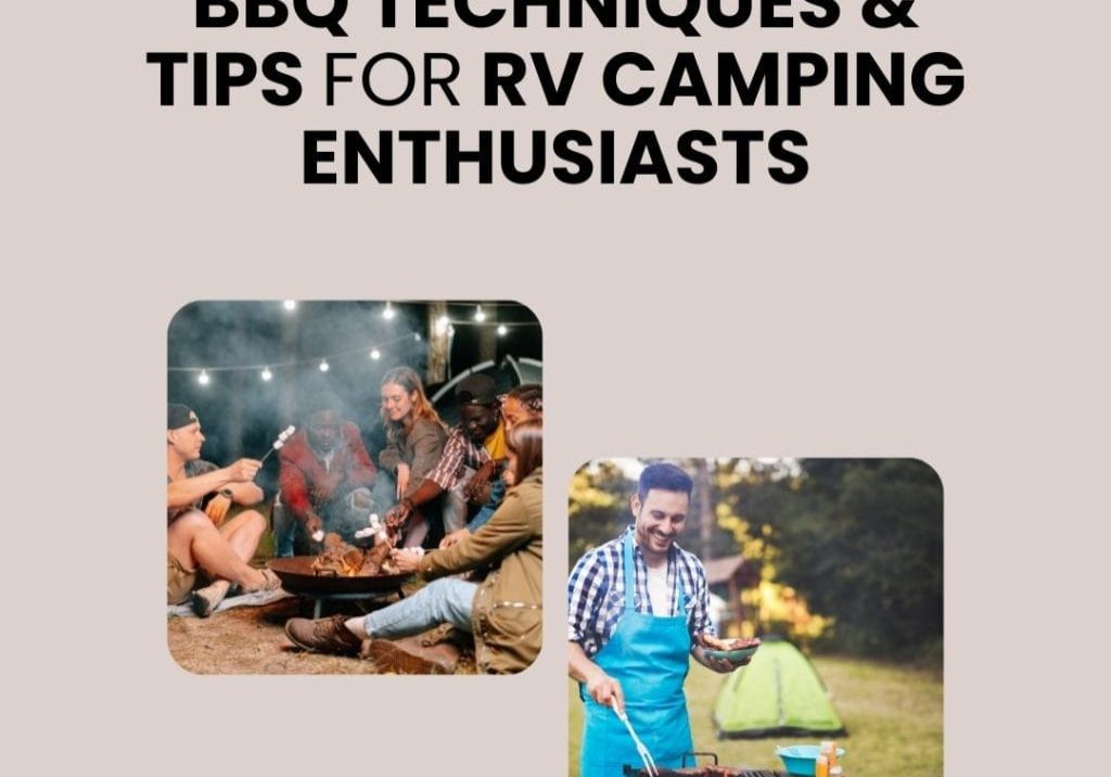 Expert BBQ Techniques and Tips for RV Camping