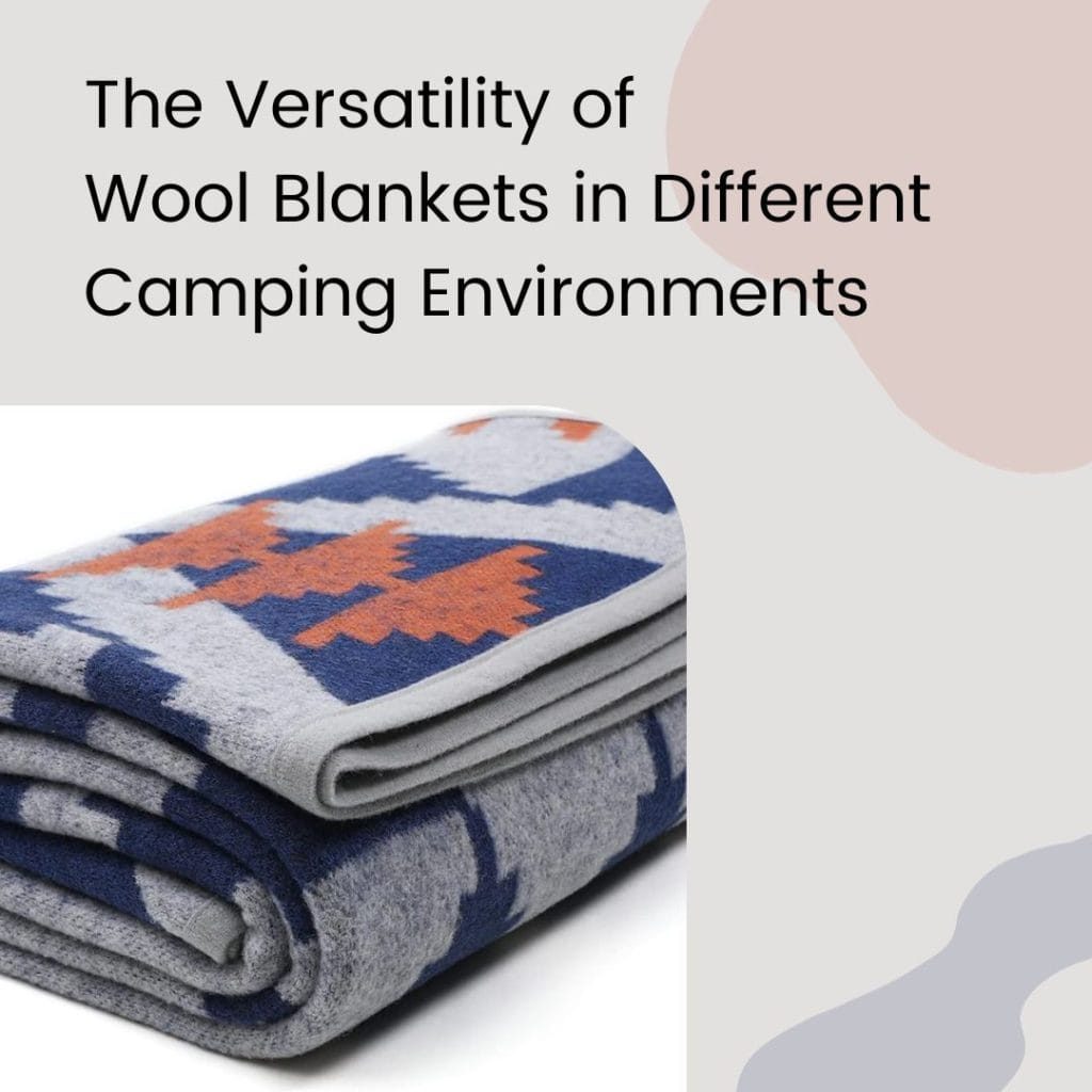 Wool Blankets in Different Camping